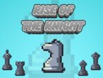 The Rise of the Knight