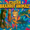 Italian Brain Rot Anomaly